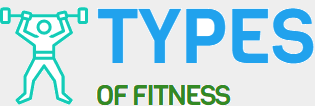 Types of Fitness